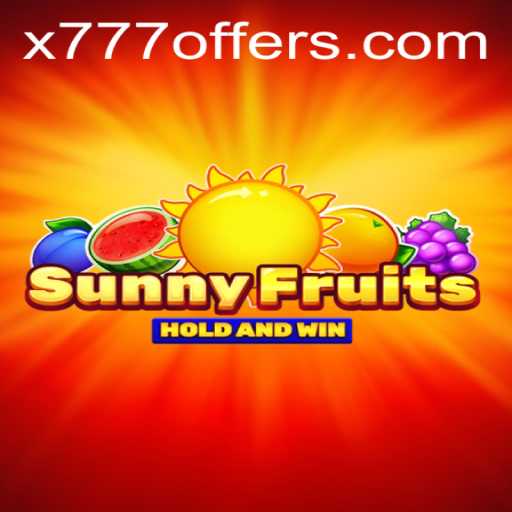 Discover the Exciting World of SunnyFruits X777